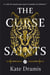 The curse of saints - The Curse of Saints