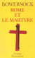 Rome et le martyre