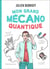 Mon grand meccano quantique