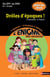 L'ENIGME DES VACANCES PRIMAIRE Tome 42 : drôles d'époques ! spécial jeux - du CM1 au CM2