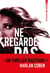 Expérience Noa Torson 2: Ne regarde pas