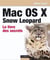 Mac os x snow leopard - le livre des secrets