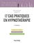 17 cas pratiques en hypnothérapie - 2e éd.