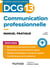 DCG 13 : Communication professionnelle - Manuel pratique (édition 2024/2025)