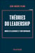 Théories du leadership : Modèles classiques et contemporains (2e édition)