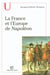 La France et l'Europe de Napoléon