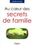 Au coeur des secrets de famille