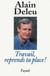 Travail, reprends ta place ! libres paroles d'un syndicaliste