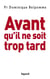 Avant qu'il ne soit trop tard