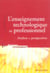 L'enseignement technologique et professionnel