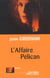 L'affaire pélican
