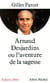 Arnaud Desjardins ou l'aventure de la sagesse