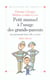 Petit manuel à l'usage des grands-parents : qui prennent leur rôle à coeur