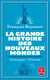 La grande Histoire des nouveaux mondes