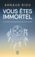 Vous êtes immortel : Un chaman nous parle de la vie et de la mort