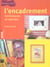 L'encadrement - techniques et secrets