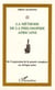 La méthode de la philosophie africaine - de l'expression de la pensée complexe en Afrique noire