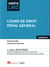 Cours de droit penal general - 5e ed. - integre les dispositions de la loi du 23 mars 2019 de progra