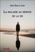 La maladie au service de la vie