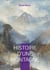 Histoire d'une Montagne : Voyage au coeur des cimes