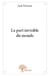 La part invisible du monde