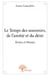 Le temps des souvenirs - de l'amitié et du désir