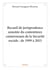 Recueil de jurisprudence annotée du contentieux camerounais de la sécurité sociale - de 1999 à 2015