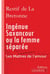 Ingénue Saxancour ou la femme séparée - Les Maîtres de l'Amour