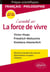 L'essentiel sur la force de vivre - épreuve de francais/philosophie - Victor Hugo. Friedrich Nietzsche (édition 2021/2022)