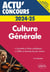 Actu' concours : culture générale : concours 2024-2025 (édition 2024)