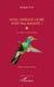 Non, l'Afrique noire n'est pas maudite - le colibri, un bel exemple