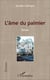 L'âme du palmier : Roman