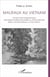 Malraux au Vietnam - dictionnaire biographique des personnalités françaises ou vietnamiennes liées à André Malraux ou Paul Monin