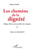 Les chemins de la dignité - Afrique noire, une nouvelle voie s'impose