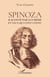Spinoza, raconte par lui-même et ceux qui l'ont connu