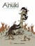 Anuki Tome 1 : la guerre des poules