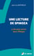 Une lecture de spinoza - 5 clés pour entrer dans l'ethique