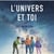 L'univers et toi
