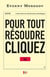 Pour tout résoudre, cliquez ici - l'aberration du solutionnisme technologique