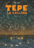 Tepe, la colline