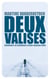 Deux valises : bonheurs et malheurs d'une maman solo