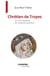 Chrétien de Troyes ou les langages de l'amour courtois