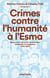 Crimes contre l'humanité à l'Esma : Anatomie d'un centre de détention clandestin en Argentine, 1976-1983