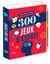 300 jeux d'esprit
