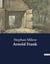 Arnold Frank : Das Leben und Wirken von Nathaniel Hawthorne in Concord