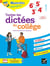 Chouette - Toutes les dictées du collège 6e, 5e, 4e, 3e