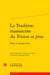La tradition manuscrite du Tristan en prose : bilan et perspectives