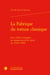 La fabrique du roman classique : lire, éditer, enseigner les romans du XVIIe siècle de 1700 à 1900
