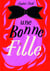 Une bonne fille