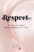 Respect(s), manifeste des valeurs de la cosmetique du 21e siecle